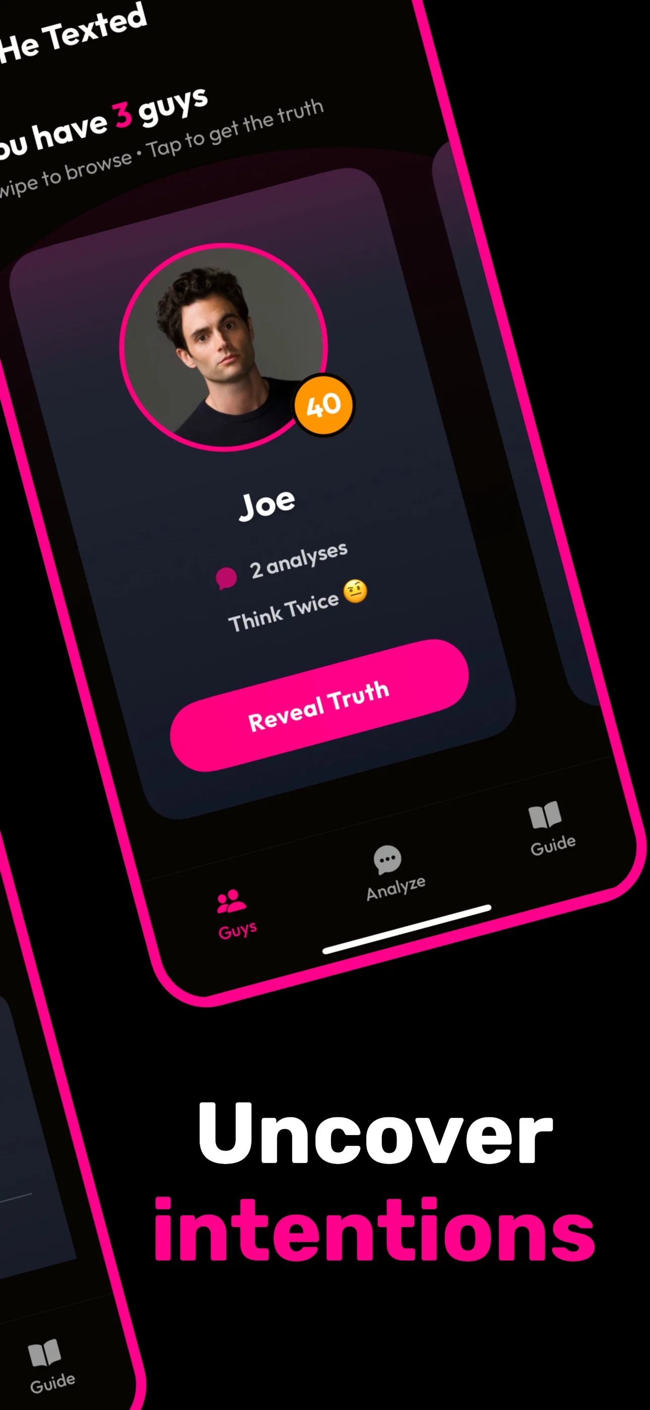 Uncover intentions: the Guys tab, with a guy's interest score and a Reveal Truth button